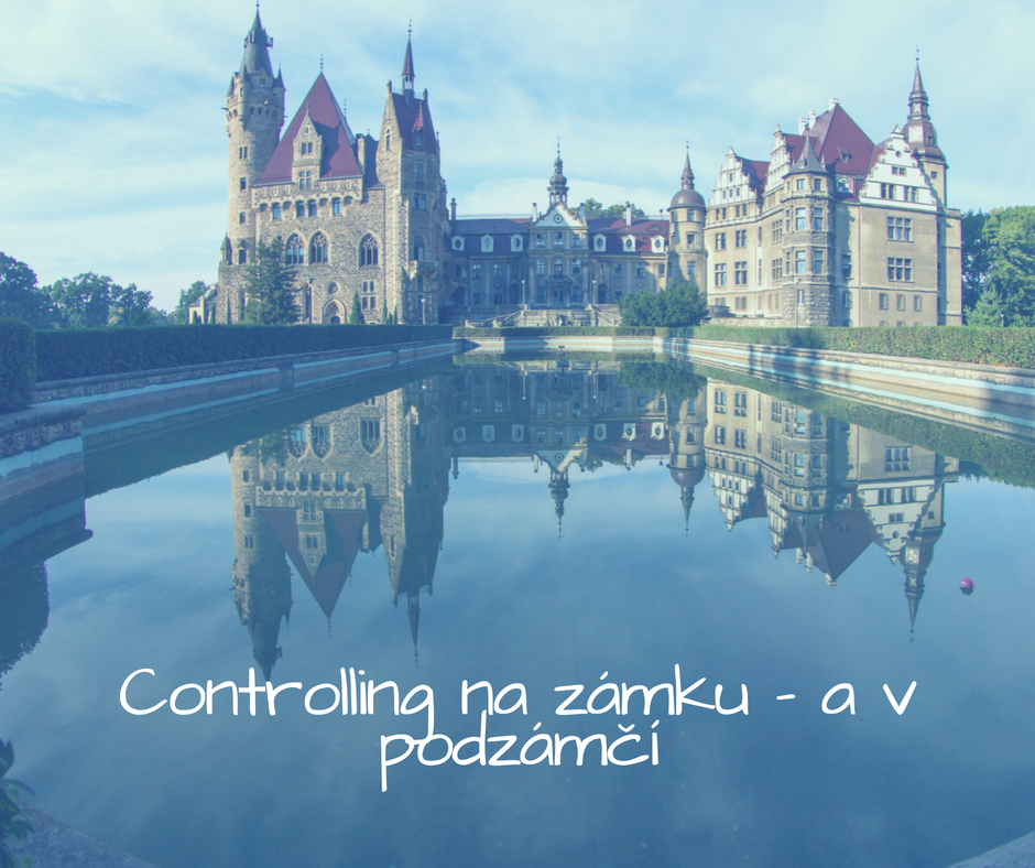 Controlling na zámku - a v podzámčí Controlling na zámku - a v podzámčí